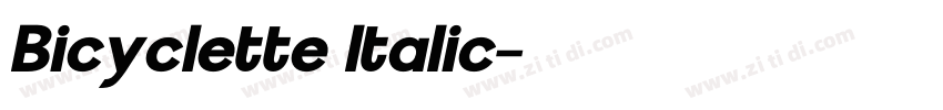 Bicyclette Italic字体转换 Bicyclette Italic字体转换